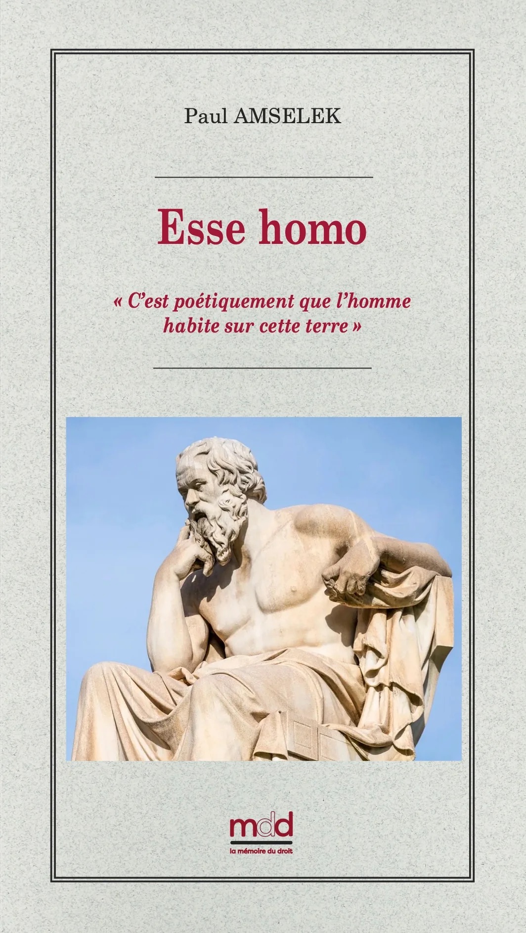 Esse Homo. « C’est poétiquement que l’homme habite sur cette terre »