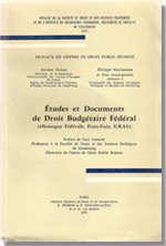 Etudes et Documents de Droit Budgétaire Fédéral - Allemagne Fédérale, Etats-Unis, U.R.S.S